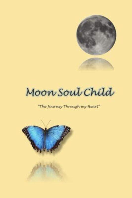 

MoonSoulChild: The Journey Through My Heart,Paperback by Sheehan, Sara