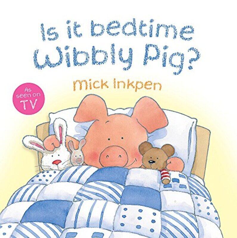 

Is it BEDT Perfumeime Wibbly Pig, Paperback Book, By: Mick Inkpen