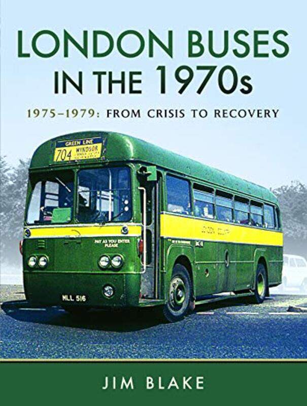 

London Buses in the 1970s by Jim Blake-Hardcover