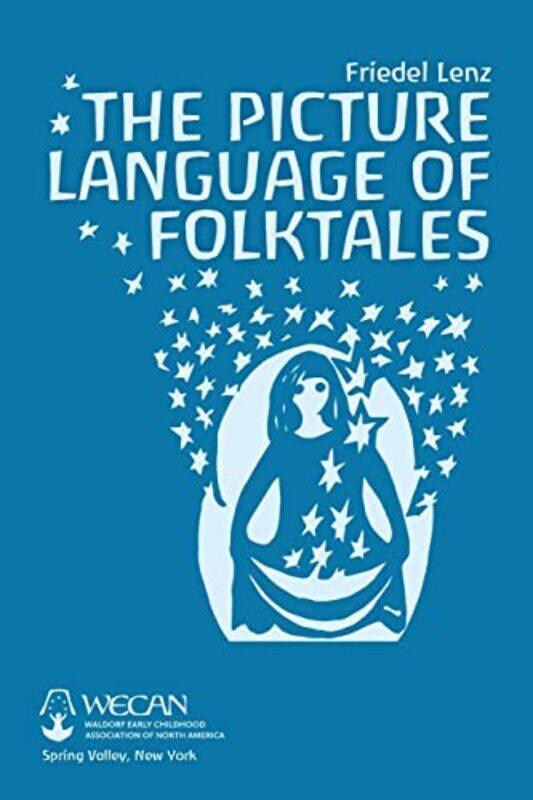 

The Picture Language of Folktales by Friedel Lenz-Paperback
