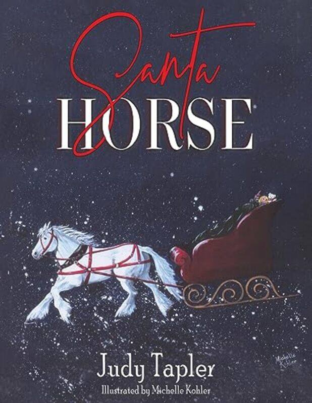 

Santa Horse by Judy TaplerMichelle Kohler-Paperback