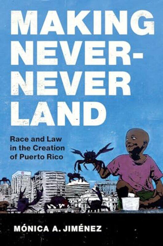 

Making NeverNever Land by Monica A Jimenez-Paperback