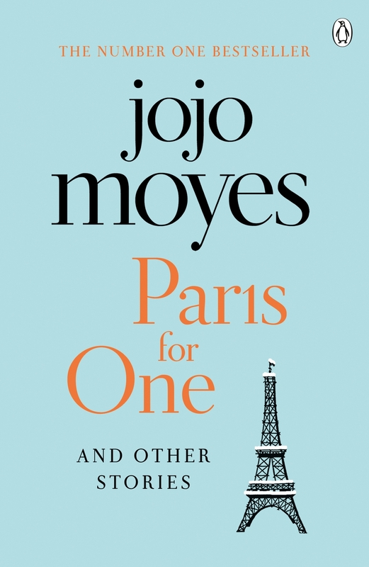 Paris for One and Other Stories, Paperback Book, By: Jojo Moyes