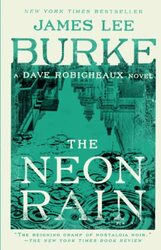 The Neon Rain : A Dave Robicheaux Novel , Paperback by James Lee Burke