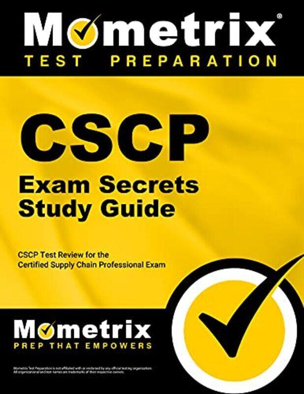 

Cscp Exam Secrets Study Guide Cscp Test Review For The Certified Supply Chain Professional Exam By Mometrix Supply Chain Certification Test Team -Pape