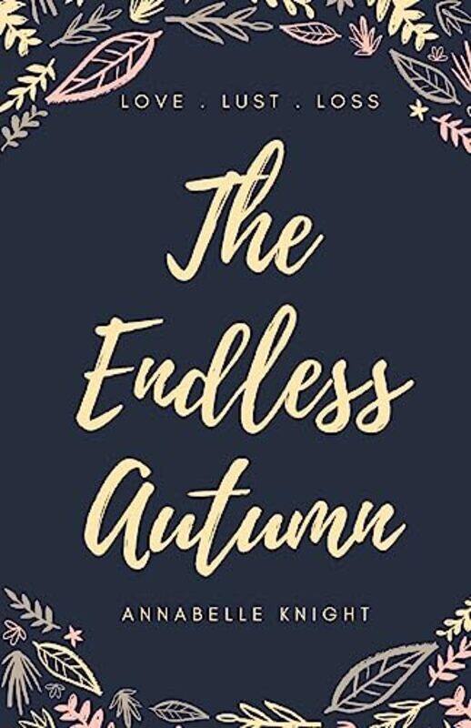 

The Endless Autumn by Annabelle Knight-Paperback