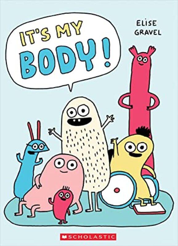 

Its My Body by Elise GravelElise Gravel-Hardcover