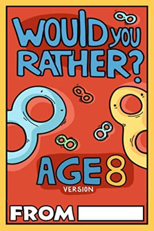 

Would You Rather Age 8 Version , Paperback by Billy Chuckle