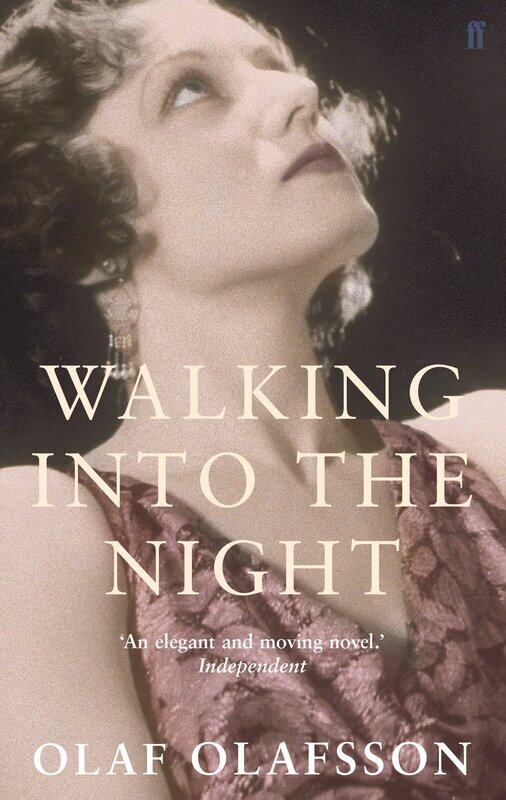 

Walking Into the Night, Paperback Book, By: Olaf Olafsson