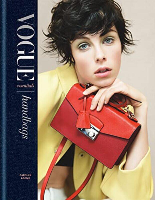

Vogue Essentials Handbags by Carolyn Asome-Hardcover