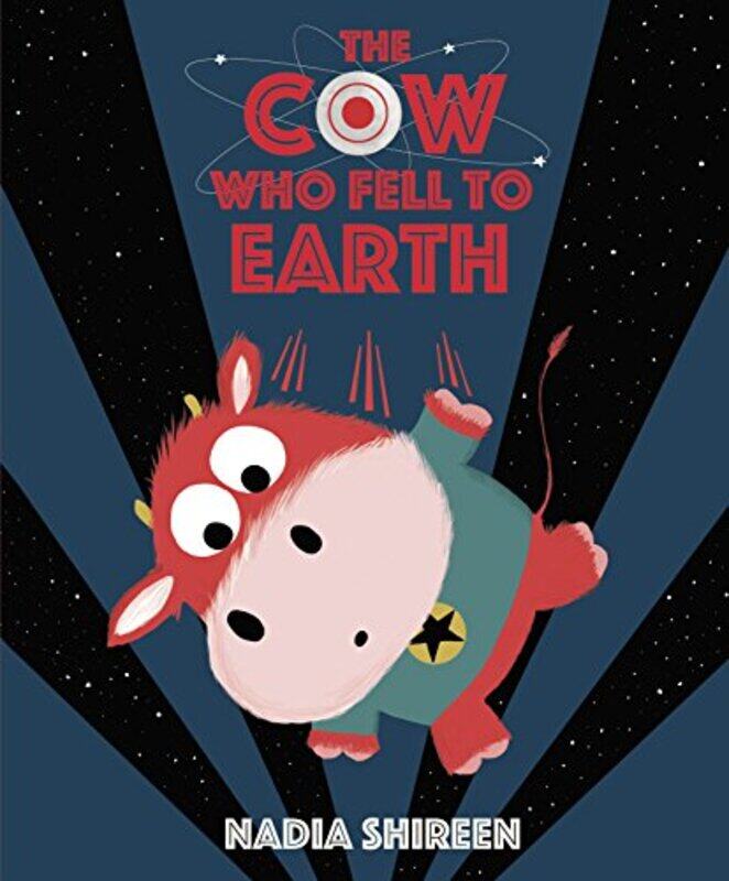 

The Cow Who Fell to Earth by Shireen, Nadia - Paperback