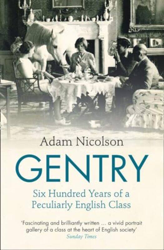 

Gentry by Adam Nicolson-Paperback