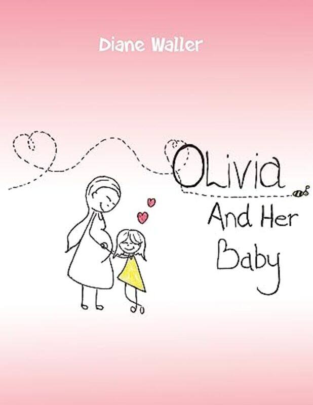 

Olivia and Her Baby by Diane Waller-Paperback