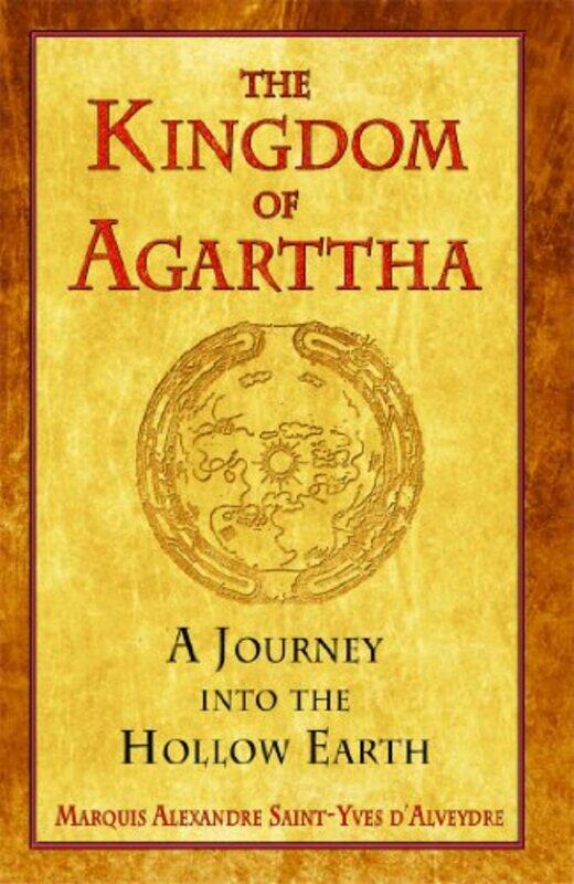 

Kingdom of Agarttha by Marquis Saint-Yves dAlveydre-Paperback