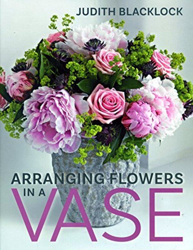 

Arranging Flowers in A Vase by Prof Mark University of Oxford UK BrouardClaire University of Oxford UK Vallance-Hardcover