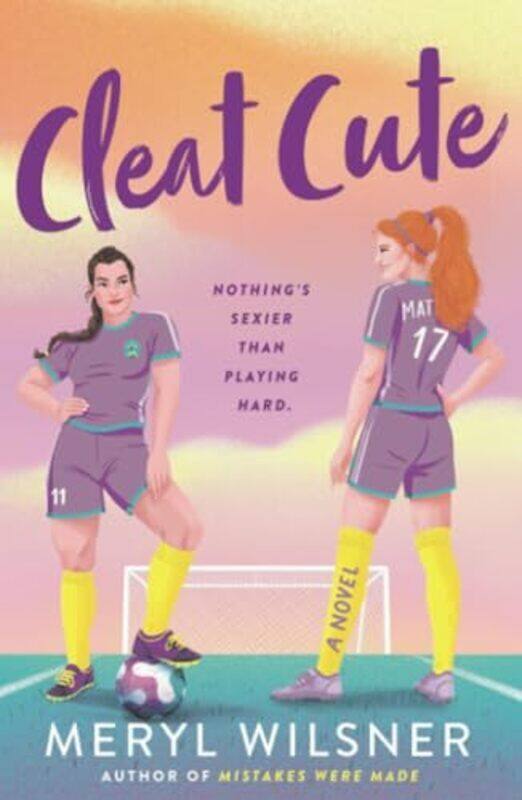 

Cleat Cute By Wilsner, Meryl Paperback