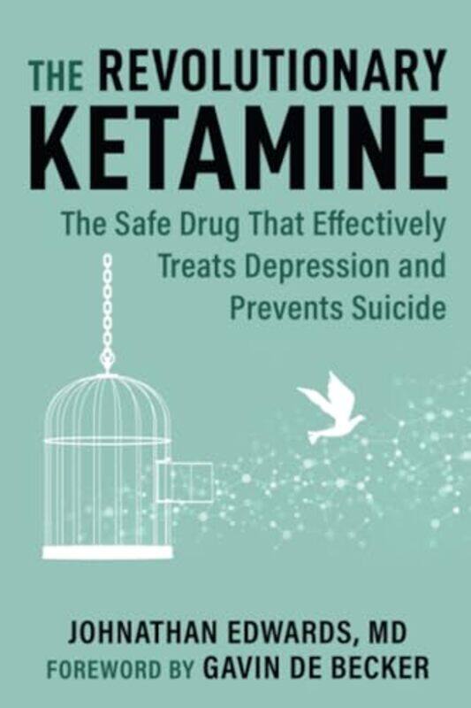 

The Revolutionary Ketamine by Johnathan Edwards-Paperback