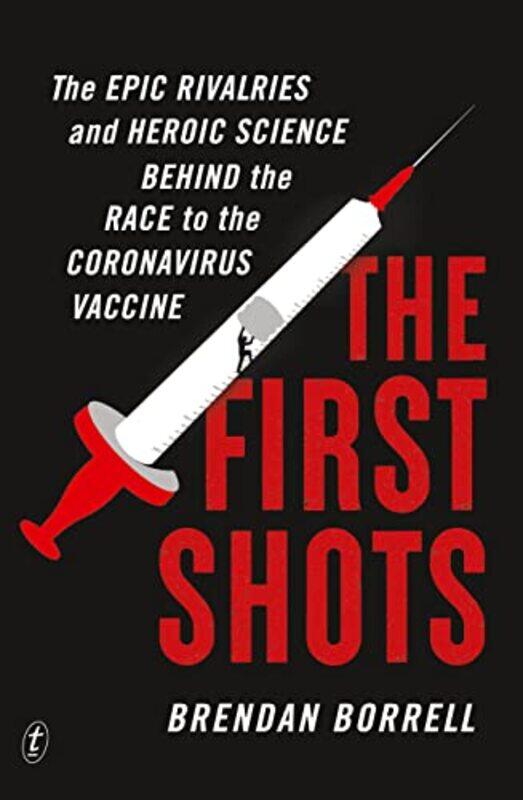 

The First Shots by Brendan Borrell-Paperback