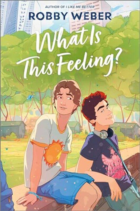 

What Is This Feeling By Weber Robby - Hardcover
