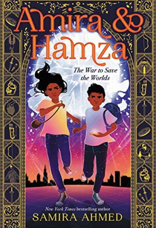 

Amira & Hamza The War to Save the Worlds by Ahmed, Samira - Nankani, Soneela Hardcover