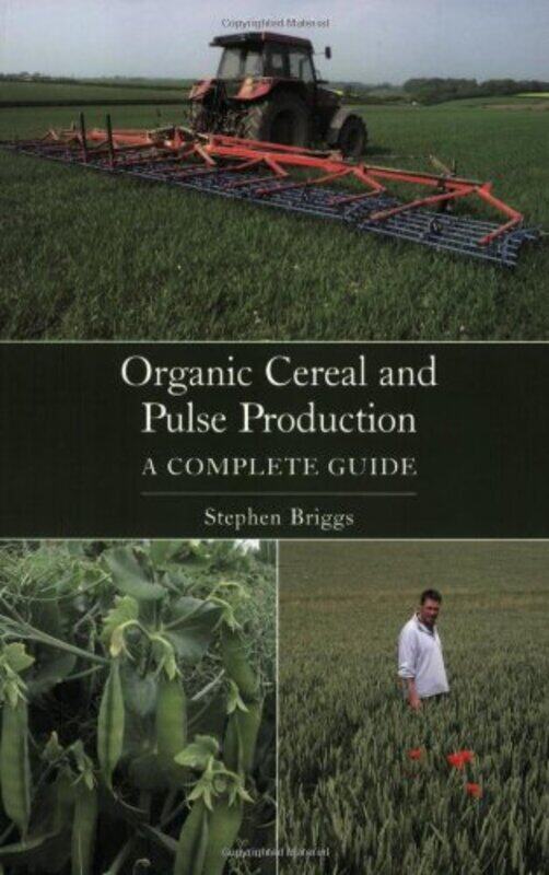 

Organic Cereal and Pulse Production by Martin J Selman-Paperback