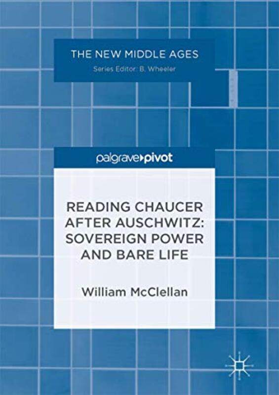 

Reading Chaucer After Auschwitz by William McClellan-Hardcover