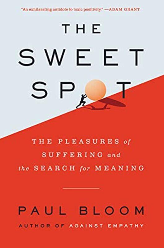 

The Sweet Spot by Paul Bloom-Hardcover