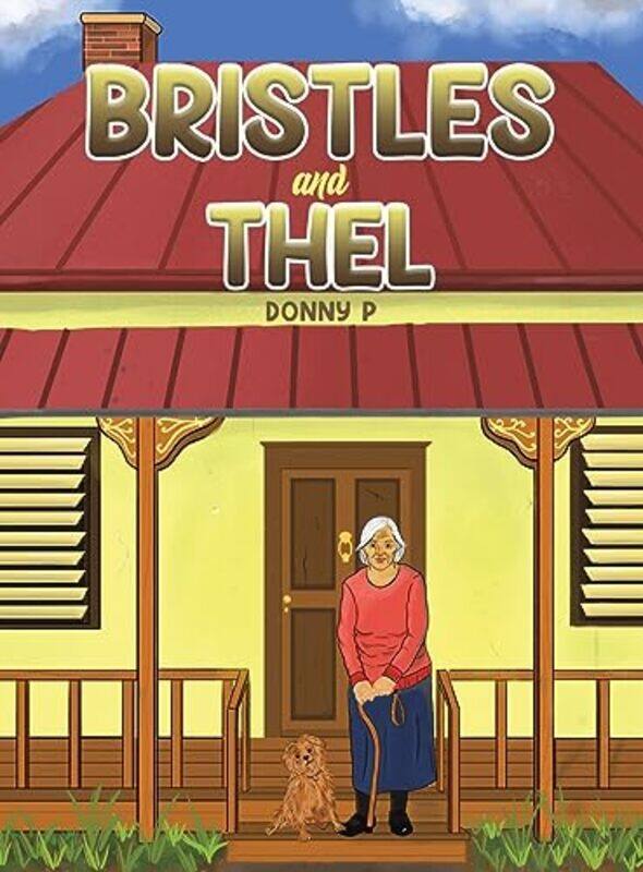 

Bristles and Thel by Donny P-Hardcover