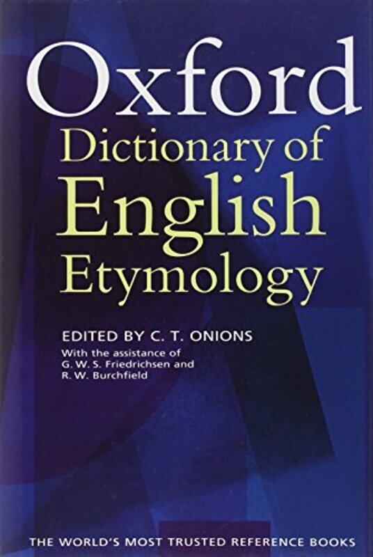 

The Oxford Dictionary of English Etymology Hardcover by Onions, C. T. - Friedrichsen, G. W. S. - Burchfield, R. W.