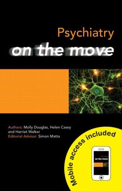 

Psychiatry on the Move by Molly DouglasHarriet WalkerHelen Casey-Paperback
