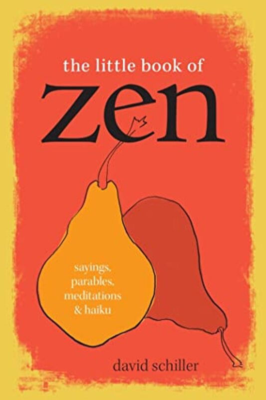 The Little Book of Zen by David Schiller-Paperback