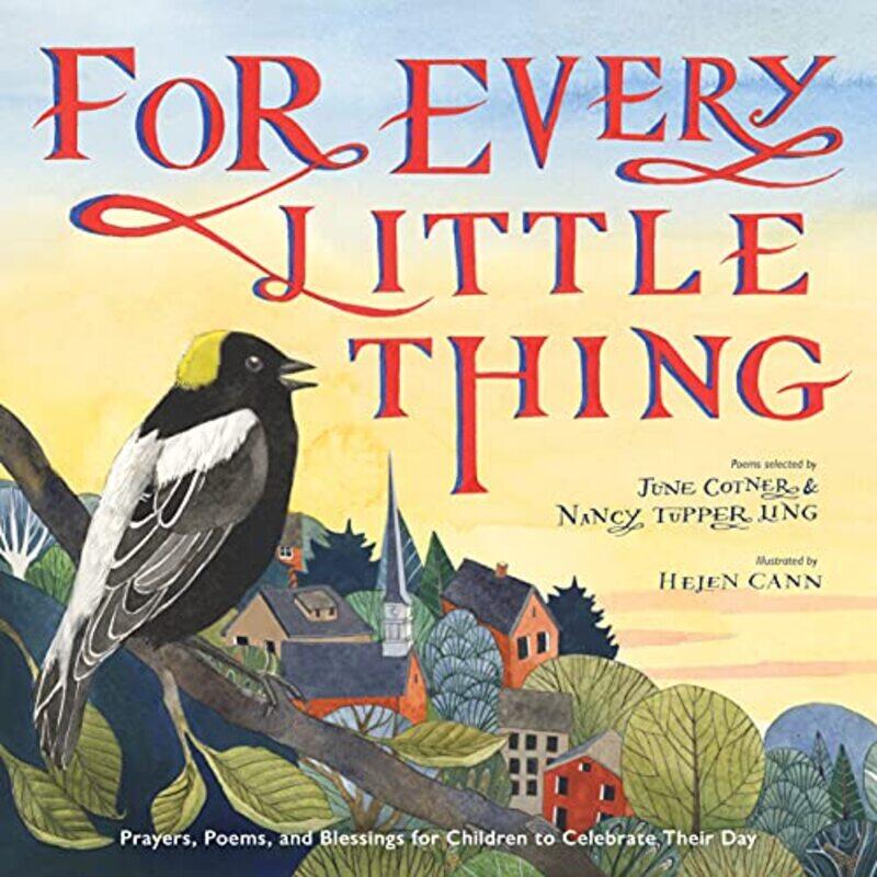 

For Every Little Thing by June CotnerNancy Tupper LingHelen Cann-Hardcover