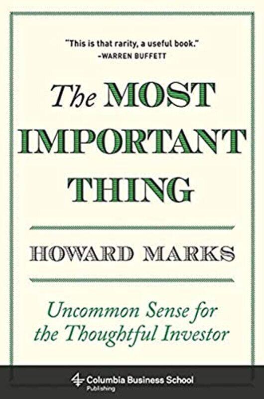 

The Most Important Thing: Uncommon Sense for the Thoughtful Investor , Hardcover by Marks, Howard (Oaktree Capital Management, L.P.)