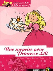 Princesse Lili folle de poneys !, Tome 6 : Une surprise pour Princesse Lili,Paperback,By:Diana Kimpton