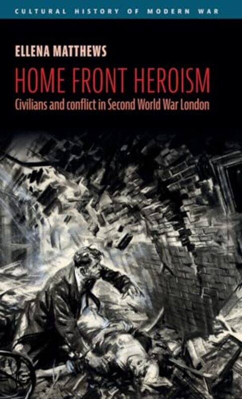 

Home Front Heroism by Ellena Matthews-Hardcover