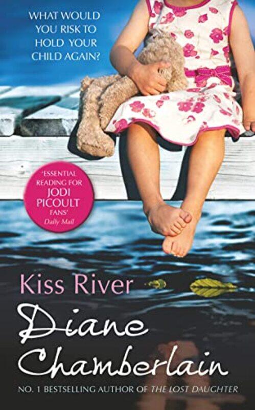 

Kiss River by Diane Chamberlain-Paperback