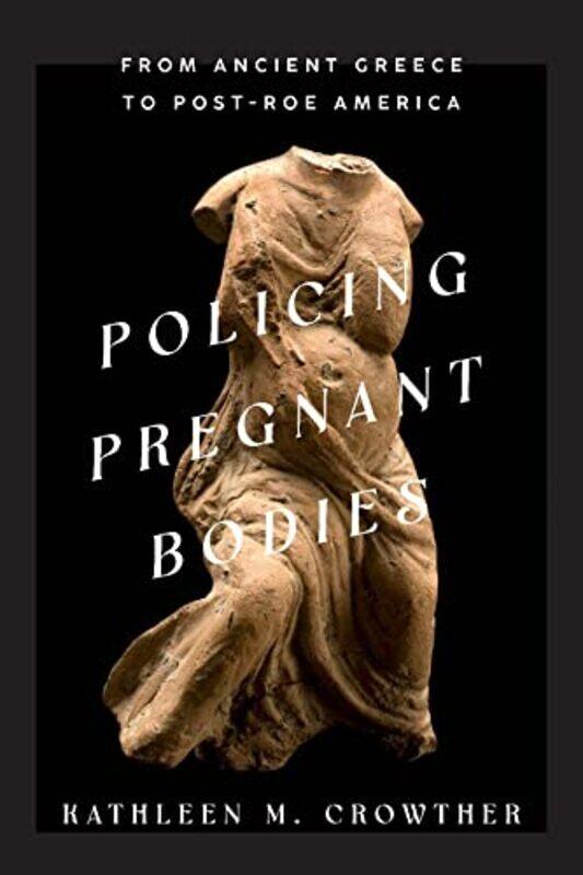 

Policing Pregnant Bodies by Gillian Tindall-Hardcover