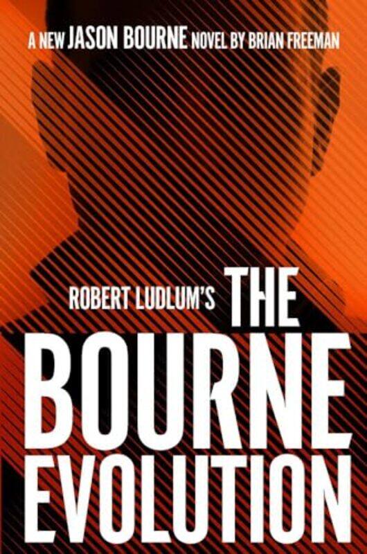 

Robert LudlumsTM the Bourne Evolution by Freeman Brian Freeman-Paperback