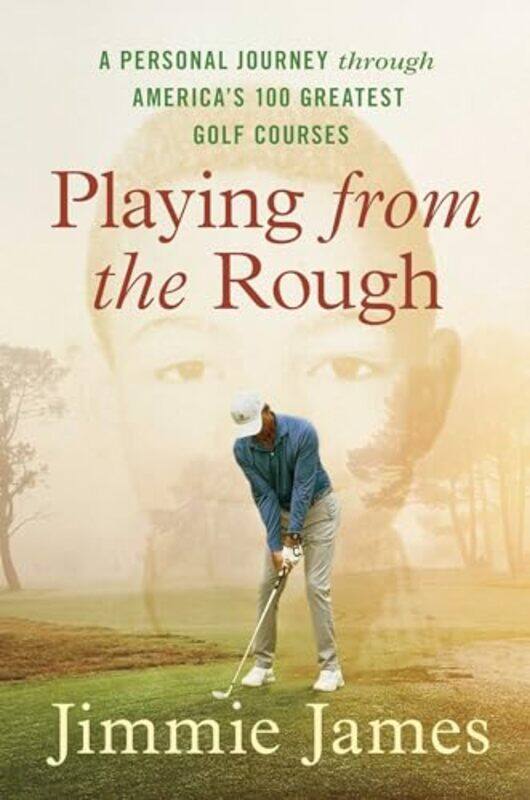 

Playing From The Rough By James Jimmie - Hardcover