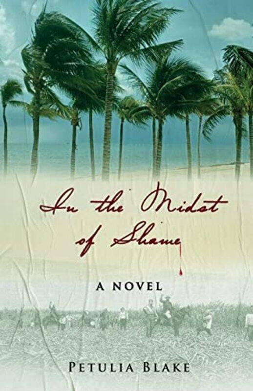 

In the Midst of Shame by Petulia Blake-Paperback