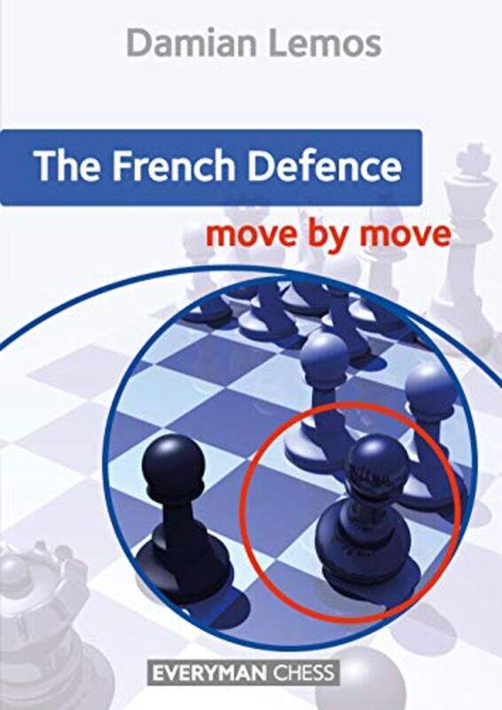 

The French Defence Move By Move by Damian Lemos-Paperback