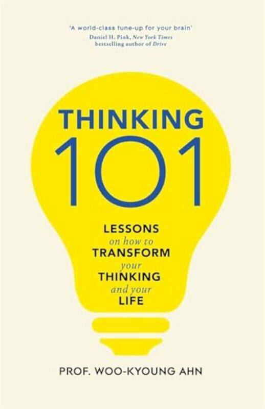 

Thinking 101 by Woo-kyoung Ahn-Hardcover