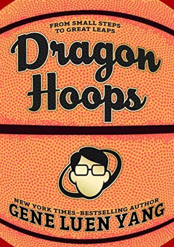 

Dragon Hoops by Gene Luen Yang - Hardcover