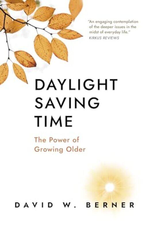 

Daylight Saving Time by David W. Berner -Paperback