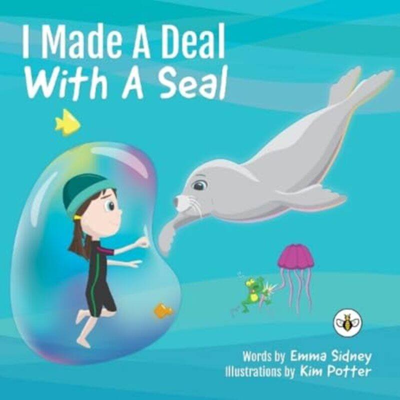 

I Made a Deal with a Seal by Emma Sidney-Paperback