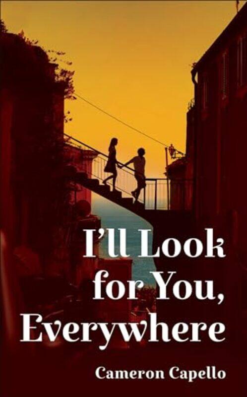 

Ill Look for You Everywhere by Cameron Capello-Hardcover