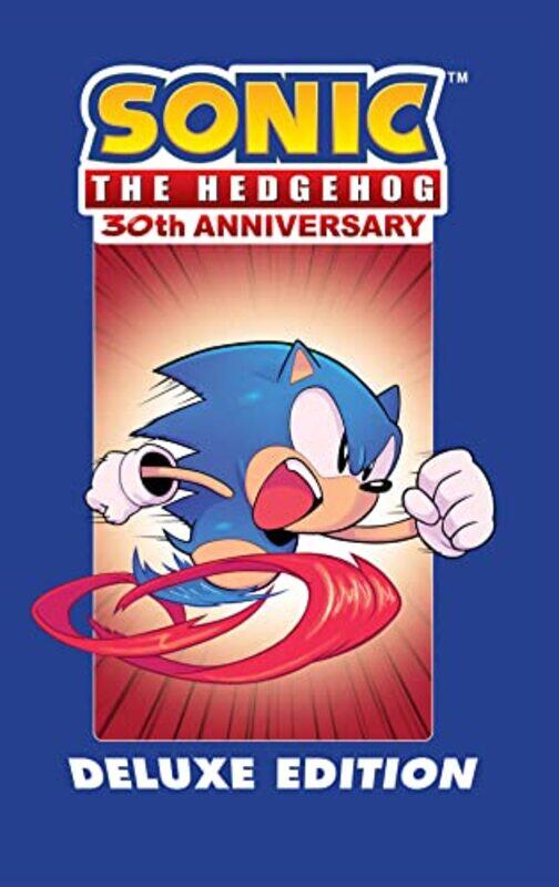 

Sonic the Hedgehog 30th Anniversary Celebration The Deluxe Edition by Ian FlynnGale Galligan-Hardcover