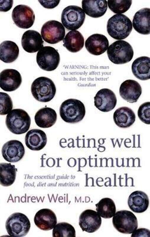 

Eating Well for Optimum Health.paperback,By :Andrew Weil