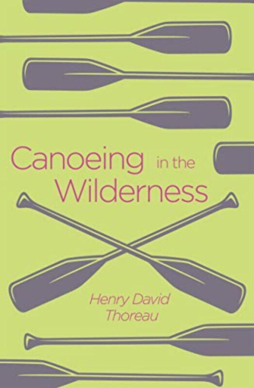 

Canoeing in the Wilderness by Henry David Thoreau-Paperback