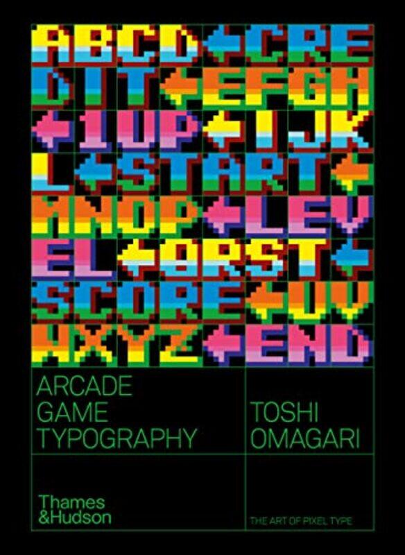 

Arcade Game Typography by Benjamin Kenyon College Ohio SchumacherMichael Denison University Ohio Westmoreland-Paperback